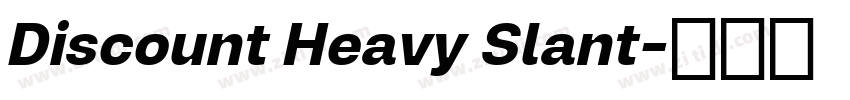 Discount Heavy Slant字体转换
